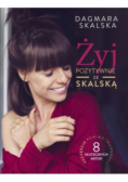 Żyj pozytywnie ze Skalską