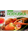 Kuchnia rosyjska Tradycje smaki potrawy
