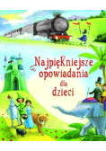 Najpiękniejsze opowiadania dla dzieci