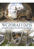 Wczoraj i dziś
