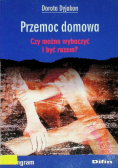 Przemoc domowa. Czy można wybaczyć i być razem?