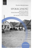 Społeczność małych miast południowej Małopolski od końca XVI do końca XVIII wieku