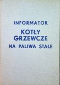 Informator Kotły grzewcze na paliwa stałe