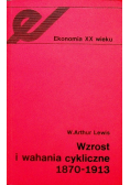 Wzrost i wahania cykliczne 1870 - 1913