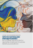 Wpływ naturalnej dwujęzyczności na uczenie się kolejnych języków podczas studiów neofilologicznych