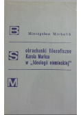 Obrachunki filozoficzne Karola Marksa w Ideologii niemieckiej