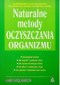 Naturalne metody oczyszczania organizmu