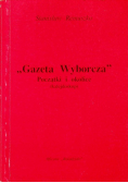 Gazeta Wyborcza Początki i okolice