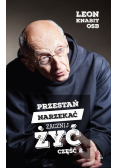Przestań narzekać zacznij żyć Część 2