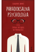 Paradoksalna Psychologia czyli zdrowy rozsądek na manowcach