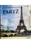 Paryż sztuka i architektura