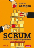 Scrum O zwinnym zarządzaniu projektami