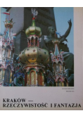 Kraków - rzeczywistość i fantazja