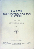 Zarys Nauk Pomocniczych Historii Tom 1 1948 r.