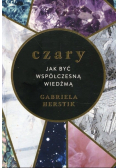 Czary Jak być współczesną wiedźmą
