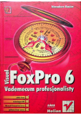 Visual FoxPro 6 Vademecum profesjonalisty