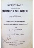 Komentarz do ósmego wydania Farmakopei Austryackiej Tom 2 1907 r