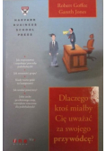 Dlaczego ktoś miałby Cię uważać za swojego przywódcę