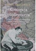 Koncepcja międzymorza w myśli i praktyce obozu Józefa Piłsudskiego