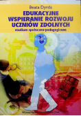 Edukacyjne wspieranie rozwoju uczniów zdolnych