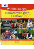 Wielka księga klasycznych gier i zabaw