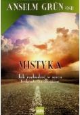Mistyka Jak rozbudzić w sercu tęsknotę za Bogiem