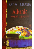 Albania wolność zagrożona