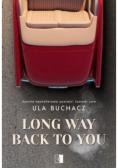 Long Way Back To You