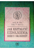 Jak kształcić uzdolnienia dzieci i młodzieży