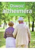 Oswoić alzheimera Rozumiem akceptuję wspieram