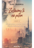 Zostawmy to na potem Część 2