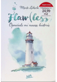 Flaw(less) Opowiedz mi naszą historię
