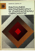 Rachunek ekonomiczny w zarządzaniu obronnym
