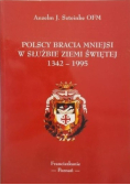 Polscy bracia mniejsi w służbie Ziemi Świętej 1342 - 1995