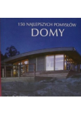Domy 150 najlepszych pomysłów