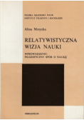 Relatywistyczna wizja nauki