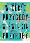 Wielkie przygody w świecie przyrody