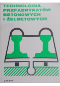 Technologia prefabrykatów betonowych i żelbetowych