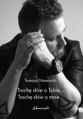 Trochę słów o Tobie... Trochę słów o mnie