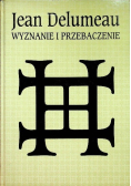 Wyznanie i przebaczenie Historia spowiedzi