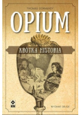 Opium. Krótka historia