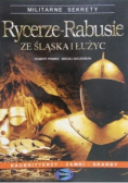 Rycerze Rabusie ze Śląska i Łużyc