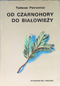 Od Czarnohory do Białowieży