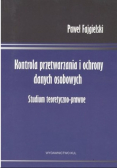 Kontrola przetwarzania i ochrony danych osobowych