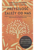 Przyszłość zależy od nas
