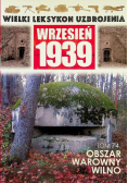 Wielki leksykon uzbrojenia Wrzesień 1939 Tom 74 Obszar warowny Wilno