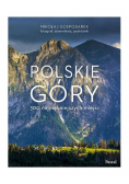 Polskie góry. 300 najpiękniejszych miejsc