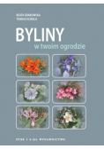 Byliny w twoim ogrodzie