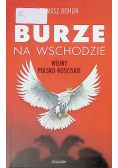 Burze na wschodzie. Wojny polsko-rosyjskie..
