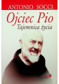 Ojciec Pio Tajemnica życia